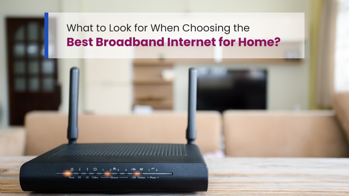 What to Look for When Choosing the Best Broadband Internet for Home - Carnival Internet