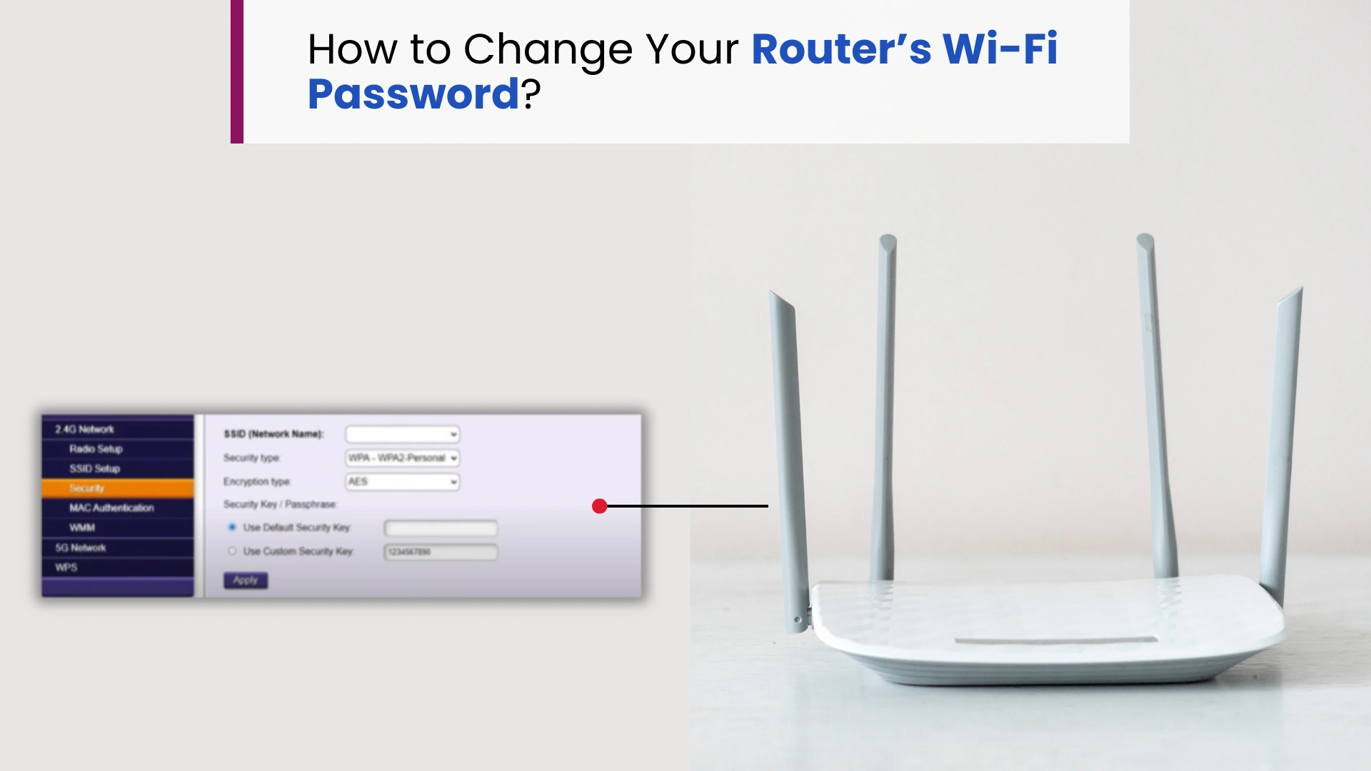 How to Change Your Router’s Wi-Fi Password